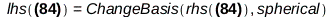 lhs(dr_ = `+`(`*`(_i, `*`(dx)), `*`(_j, `*`(dy)), `*`(_k, `*`(dz)))) = Physics:-Vectors:-ChangeBasis(rhs(dr_ = `+`(`*`(_i, `*`(dx)), `*`(_j, `*`(dy)), `*`(_k, `*`(dz)))), spherical); 
