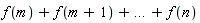 f(m)+f(m+1)+`...`+f(n)