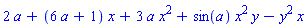 2*a+(6*a+1)*x+3*a*x^2+sin(a)*x^2*y-y^2*x