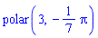 polar(3, -(1/7)*Pi)