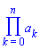 product(a[k], k = 0 .. n)