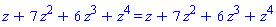z+7*z^2+6*z^3+z^4 = z+7*z^2+6*z^3+z^4