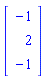 Vector(3, {(1) = -1, (2) = 2, (3) = -1})