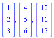 Vector(3, {(1) = 1, (2) = 2, (3) = 3}), Vector(3, {(1) = 4, (2) = 5, (3) = 6}), Vector(3, {(1) = 10, (2) = 11, (3) = 12})