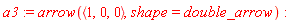a3 := arrow(`<,>`(1, 0, 0), shape = double_arrow)