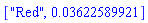 ["Red", 0.3622589921e-1]