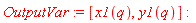 OutputVar := [x1(q), y1(q)]: