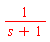 1/(s+1)