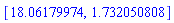[18.06179974, 1.732050808]