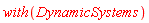 with(DynamicSystems)