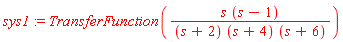 sys1 := TransferFunction(s*(s-1)/((s+2)*(s+4)*(s+6)))