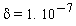 delta = 1.*10^(-7)
