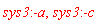 sys3:-a, sys3:-c