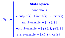 module () export a, b, c, d, inputcount, outputcount, statecount, sampletime, discrete, systemname, inputvariable, outputvariable, statevariable, systemtype, ModulePrint; option _cmstatespace; end module
