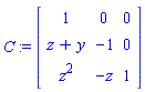 C := Matrix(3, 3, {(1, 1) = 1, (1, 2) = 0, (1, 3) = 0, (2, 1) = z+y, (2, 2) = -1, (2, 3) = 0, (3, 1) = z^2, (3, 2) = -z, (3, 3) = 1})
