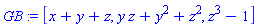 GB := [x+y+z, y*z+y^2+z^2, z^3-1]
