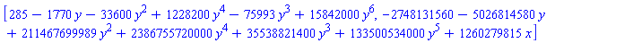 [285-1770*y-33600*y^2+1228200*y^4-75993*y^3+15842000*y^6, -2748131560-5026814580*y+211467699989*y^2+2386755720000*y^4+35538821400*y^3+133500534000*y^5+1260279815*x]