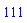 111