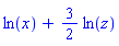ln(x)+(3/2)*ln(z)