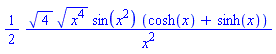 (1/2)*4^(1/2)*(x^4)^(1/2)*sin(x^2)*(cosh(x)+sinh(x))/x^2