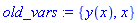 old_vars := {y(x), x}