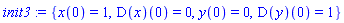 init3 := {x(0) = 1, (D(x))(0) = 0, y(0) = 0, (D(y))(0) = 1}