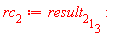rc[2] := result[2][1][3]