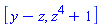 [y-z, z^4+1]