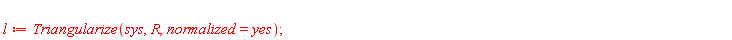 l := Triangularize(sys, R, normalized = yes)