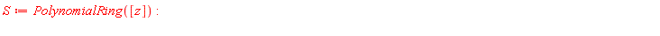 S := PolynomialRing([z])