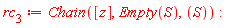 rc[3] := Chain([z], Empty(S), S)