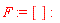 F := []