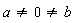 a <> 0 and 0 <> b