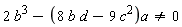 2*b^3-(8*b*d-9*c^2)*a <> 0