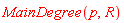 MainDegree(p, R)