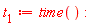 t[1] := time()