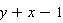 y+x-1