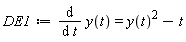 DE1 := diff(y(t), t) = y(t)^2-t