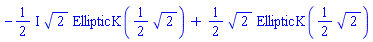 -((1/2)*I)*2^(1/2)*EllipticK((1/2)*2^(1/2))+(1/2)*2^(1/2)*EllipticK((1/2)*2^(1/2))