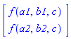 Vector(2, {(1) = f(a1, b1, c), (2) = f(a2, b2, c)})