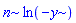 n*ln(-y)