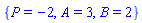 {P = -2, A = 3, B = 2}
