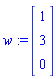 w := Vector(3, {(1) = 1, (2) = 3, (3) = 0})