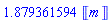 1.879361594*Unit([m])