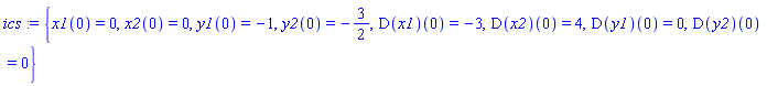 ics := {x1(0) = 0, x2(0) = 0, y1(0) = -1, y2(0) = -3/2, (D(x1))(0) = -3, (D(x2))(0) = 4, (D(y1))(0) = 0, (D(y2))(0) = 0}