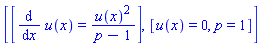 [[diff(u(x), x) = u(x)^2/(p-1)], [u(x) = 0, p = 1]]