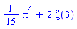 (1/15)*Pi^4+2*Zeta(3)