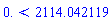 0. < 2114.042119