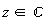 `in`(z, complex)