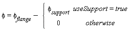 phi = phi[flange]-piecewise(useSupport = true, phi[support], 0)